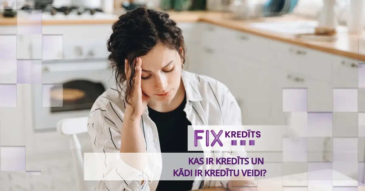 bilde kas ir kredīts? pilns ceļvedis, kā nepieļaut dārgu kļūdu