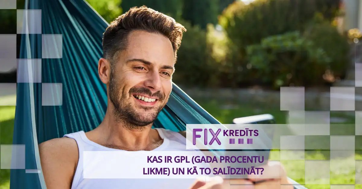 bilde kas ir gpl (gada procentu likme) un kā to salīdzināt?